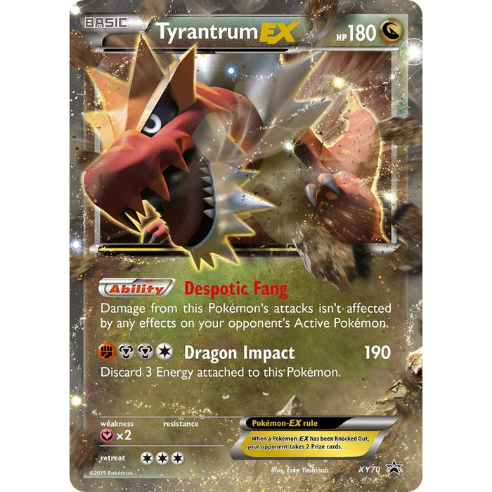 Tyrantrum EX XY70 - XY Promo